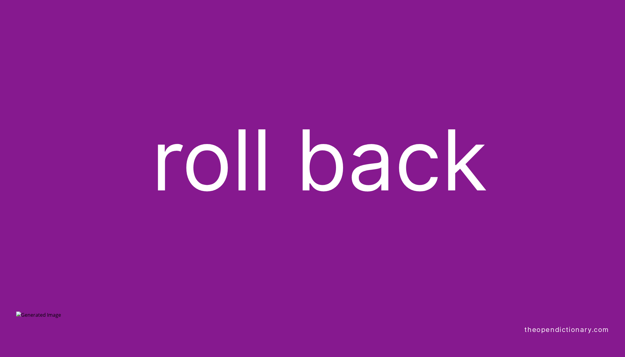 Roll Back Definition